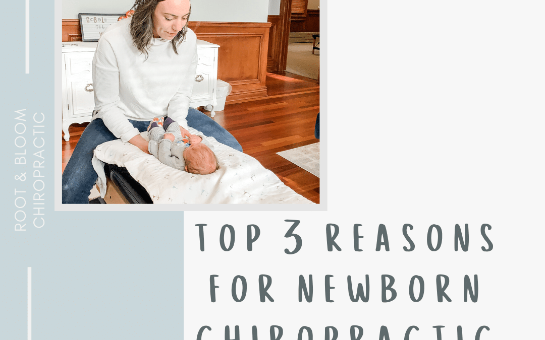 Video : Top 3 Reasons for Newborn Chiropractic Care