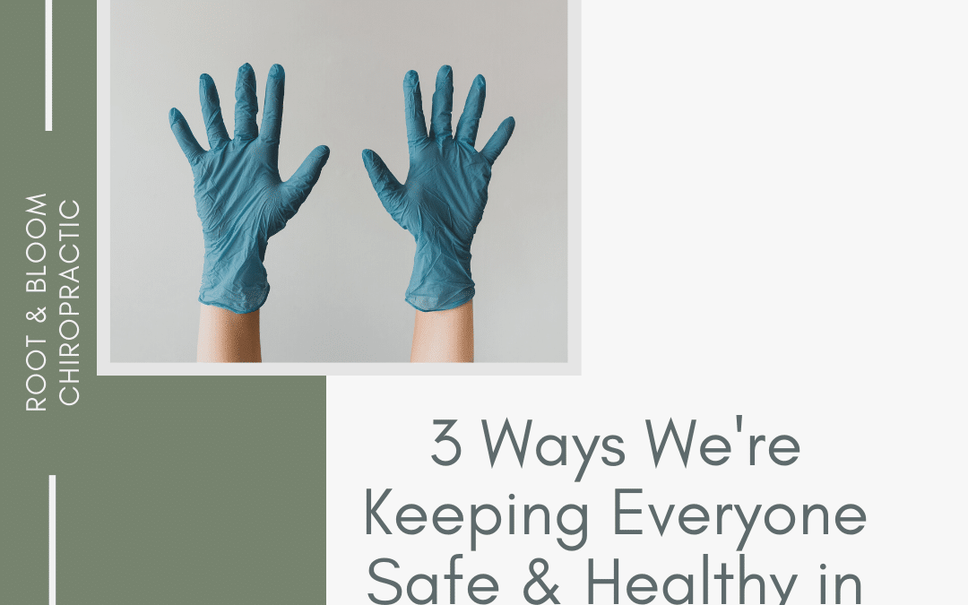 Video: Three Ways We’re Keeping Everyone Safe & Healthy in Our Office